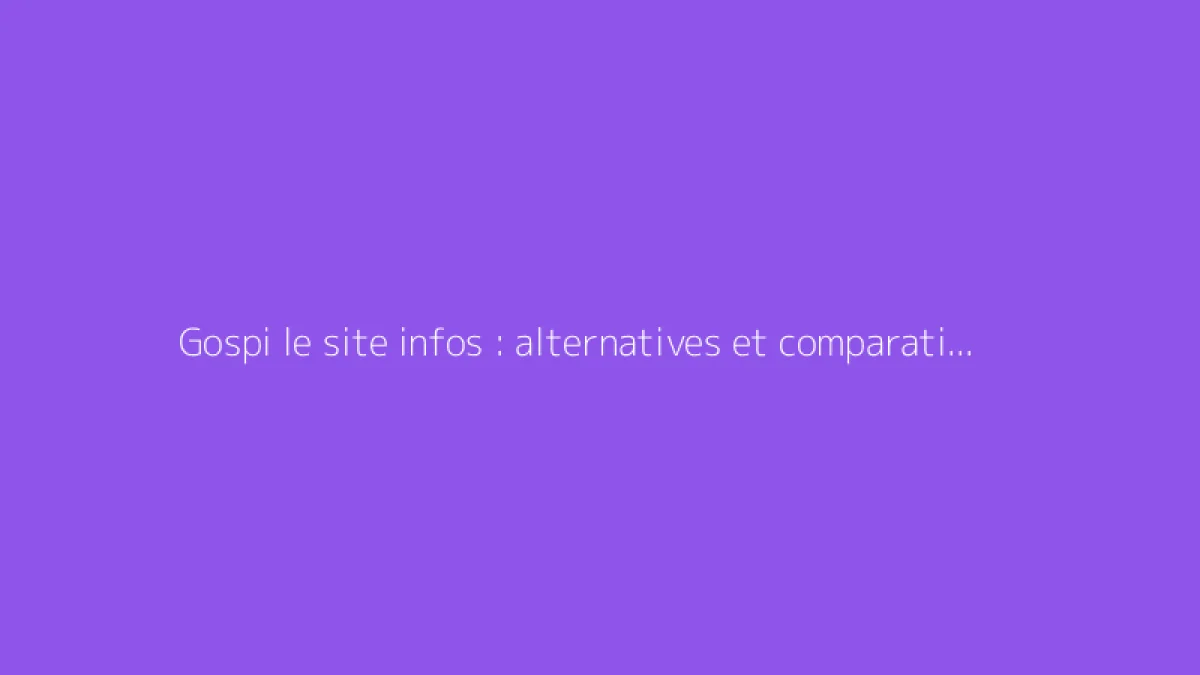 Gospi le site infos : alternatives et comparatif avec Scribne