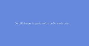 Où télécharger le guide maître de 5e année primaire en Tunisie au format PDF ?