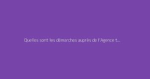 Quelles sont les démarches auprès de l’Agence technique des transports terrestres (ATTT) ?