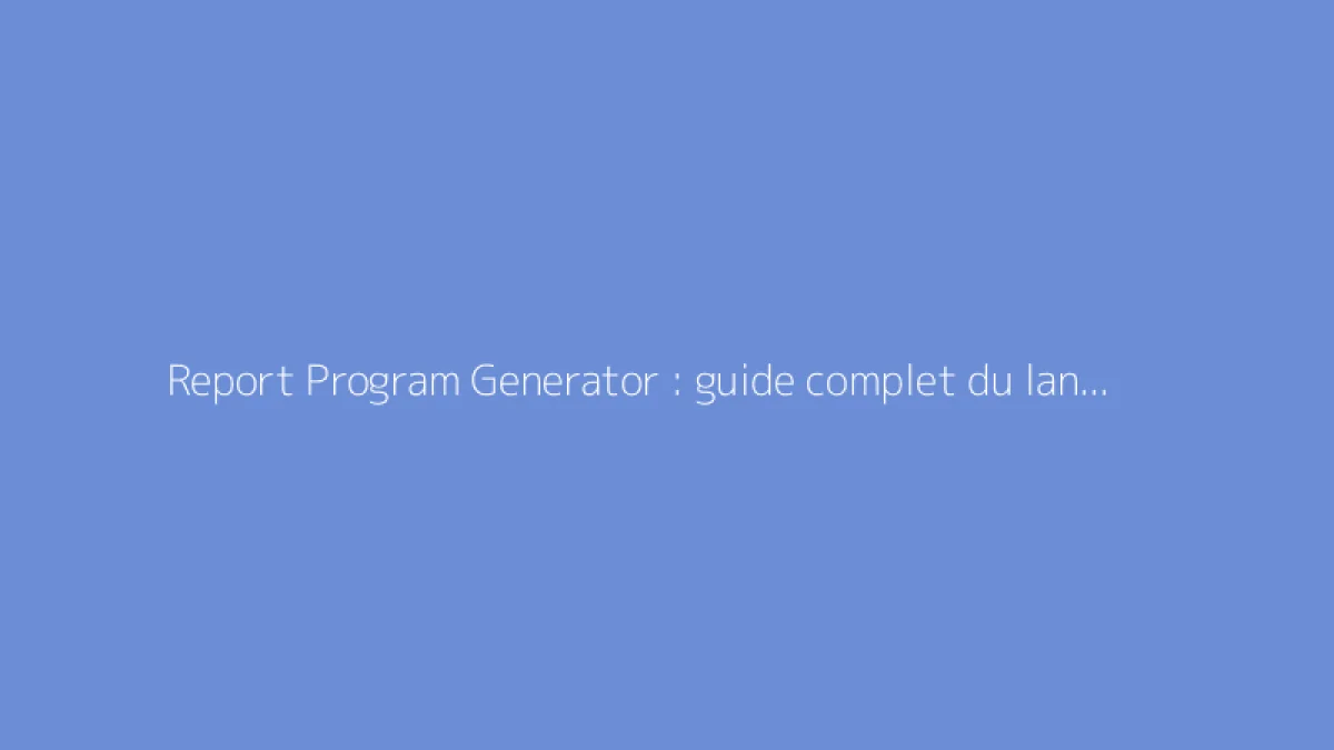 Report Program Generator : guide complet du langage RPG