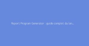 Report Program Generator : guide complet du langage RPG