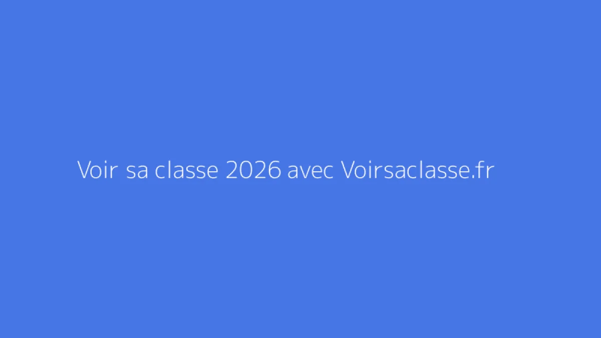 Voir sa classe 2026 avec Voirsaclasse.fr