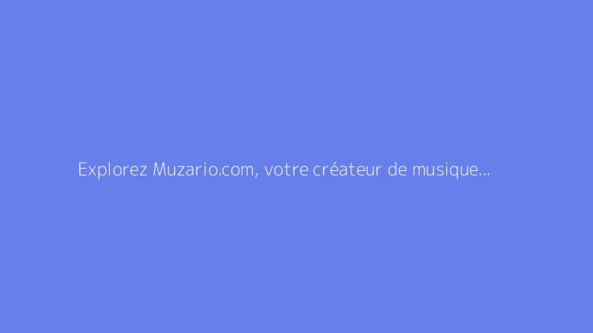 Explorez Muzario.com, votre créateur de musique et voix grâce à l’IA